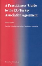 A Practitioner's Guide to the EC-Turkey Association Agreement