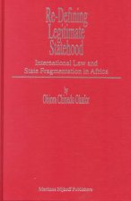 Re-Defining Legitimate Statehood: International Law and State Fragmentation in Africa