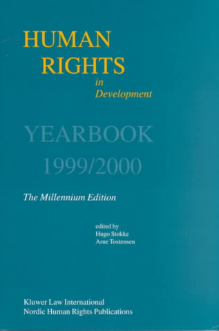 Human Rights in Development, Volume 6: Yearbook 1999/2000