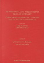 The International Legal System in Quest of Equity and Universality: Liber Amicorum 