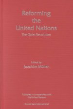Reforming the United Nations: The Quiet Revolution