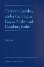 Carrier's Liability Under the Hague, Hague-Visby and Hamburg Rules