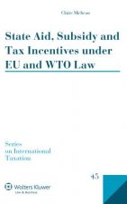 State Aid, Subsidy and Tax Incentives under EU and WTO Law