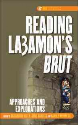 Reading La Amon's Brut: Approaches and Explorations