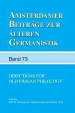 Directions for Old Frisian Philology