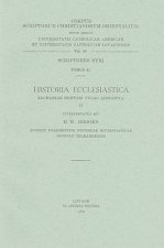 Historia Ecclesiastica Zachariae Rhetori Vulgo Adscripta II: Accedit Fragmentum Historiae Ecclesiasticae Dionysii Telmahrensis