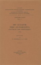 Ibn At-Taiyib. Fiqh An-Nasraniya Das Recht Der Christenheit, I: T.