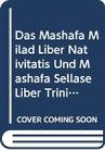 Das Mashafa Milad (Liber Nativitatis) Und Mashafa Sellase (Liber Trinitatis) Des Kaisers Zar'a YA'Qob, II: T.