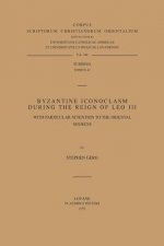 Byzantine Iconoclasm During the Reign of Leo III: With Particular Attention to the Oriental Sources