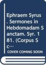 Ephraem Syrus. Sermones in Hebdomadam Sanctam: T.