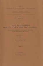 Das Annalenwerk Des Eutychios Von Alexandrien. Ausgewahlte Geschichten Und Legenden Kompiliert Von Sa'id Ibn Batriq Um 935 A.D.: T.