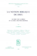 La Notion Biblique de Dieu: Le Dieu de La Bible Et Le Dieu Des Philosophes