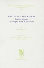 Jean Et Les Synoptiques: Examen Critique de L'Exegese de M.-E. Boismard