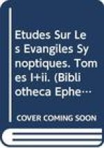 Etudes Sur Les Evangiles Synoptiques