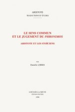 Le Sens Commun Et Le Jugement Du Phronimos: Aristote Et Les Stoiciens