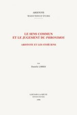 Le Sens Commun Et Le Jugement Du Phronimos: Aristote Et Les Stoiciens