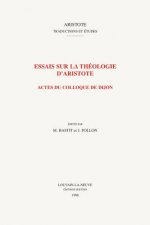 Essais Sur La Theologie D'Aristote Actes Du Colloque de Dijon