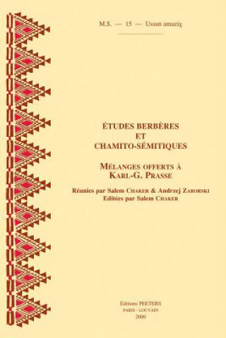 Etudes Berberes Et Chamito-Semitiques: Melanges Offerts A Karl-G. Prasse