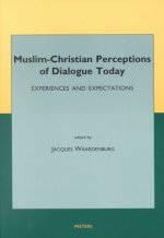 Muslim-Christian Perceptions of Dialogue Today: Experiences and Expectations