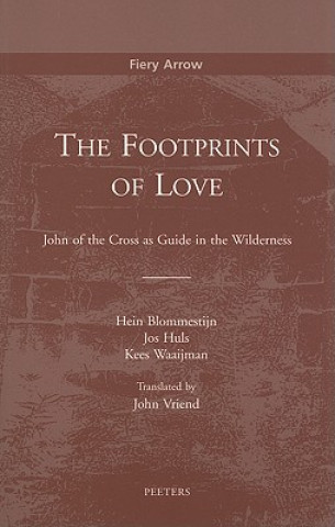 The Footprints of Love: John of the Cross as Guide in the Wilderness
