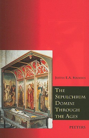 The Sepulchrum Domini Through the Ages: Its Form and Function
