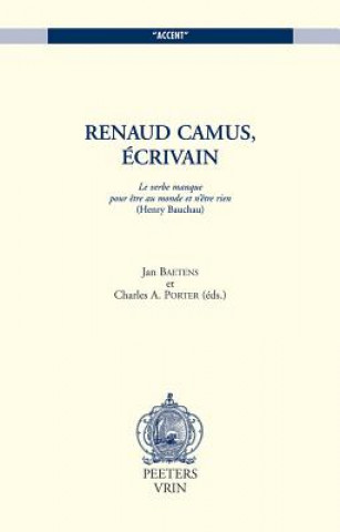 Renaud Camus, Ecrivain