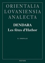 Dendara. Les Fetes D'Hathor