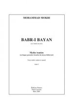 Babr-I Bayan (Le Tigre Blanc): Mythe Iranien (En Langue Gouranie, Branche Du Moyen Fahlaviyat)