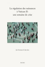 La Regulation Des Naissances a Vatican II: Une Semaine de Crise