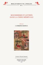 Bouddhisme Et Lettres Dans La Chine Medievale