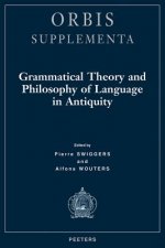 Grammatical Theory and Philosophy of Language in Antiquity