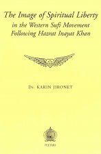 The Image of Spiritual Liberty in the Sufi Movement Following Hazrat Inayat Khan