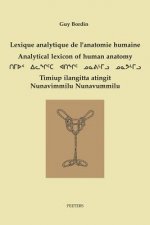 Lexique Analytique de L'Anatomie Humaine - Analytical Lexicon of Human Anatomy Inuktitut - Francais - English