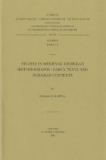 Studies in Medieval Georgian Historiography: Early Texts and Eurasian Contexts