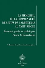 Le Memorial de La Communaute Des Juifs de Carpentras Au Xviiie Siecle