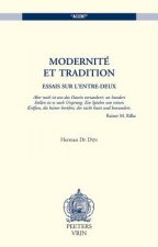 Modernite Et Tradition: Essais Sur L'Entre-Deux
