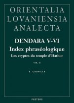 Dendara V-VI. Les Cryptes Du Temple D'Hathor. Vol. II: Index Phraseologique