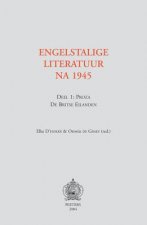 Engelstalige Literatuur Na 1945. Deel 1: Proza - de Britse Eilanden