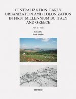 Centralization, Early Urbanization and Colonization in First Millennium BC Greece and Italy. Part 1: Italy