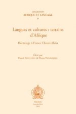 Languages Et Cultures: Terrains D'Afrique: Hommage a France Cloarec-Heiss
