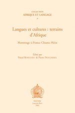 Languages Et Cultures: Terrains D'Afrique: Hommage a France Cloarec-Heiss