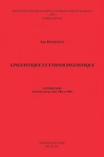 Linguistique Et Ethnolinguistique. Anthologie D'Articles Parus Entre 1961 Et 2003
