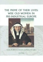 The Prime of Their Lives: Wise Old Women in Pre-Industrial Europe