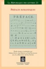 Prefaces Romanesques: Actes Du Xve Colloque International de La Sator Leuven-Anvers, 22-24 Mai 2003