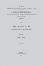 Dionysius Bar Salibi. a Response to the Arabs: T.