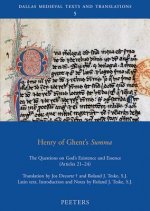 Henry of Ghent's Summa: The Questions on God's Existence and Essence (Articles 21-24)