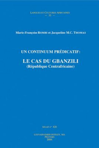 Un Continuum Predicatif: Le Cas Du Gbanzili (Republique Centrafricaine)