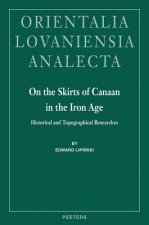 On the Skirts of Canaan in the Iron Age: Historical and Topographical Perspectives