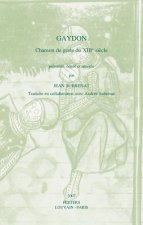 Gaydon: Chanson de Geste Du XIIIe Siecle