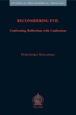 Reconsidering Evil: Confronting Reflections with Confessions